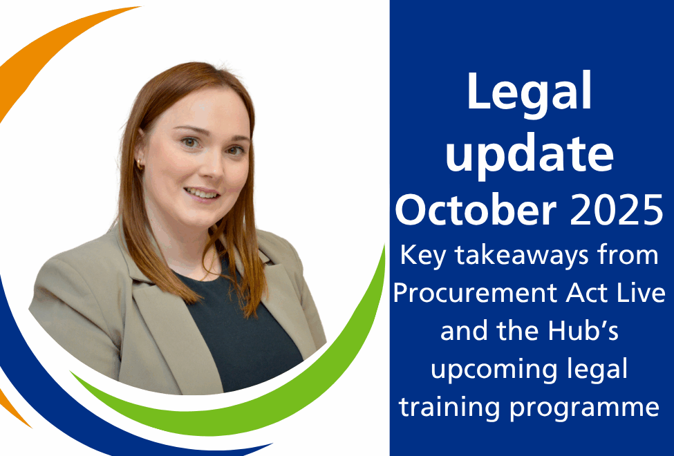 Picture of Ruth McColl with the text 'legal update October 2025 - key takeaways from Procurement Act Live and the Hub's upcoming legal training programme.'