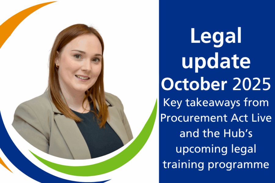 Picture of Ruth McColl with the text 'legal update October 2025 - key takeaways from Procurement Act Live and the Hub's upcoming legal training programme.'