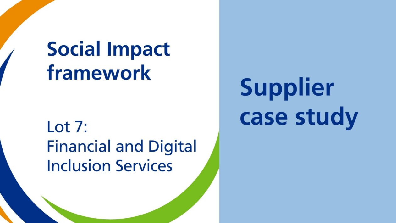 Supplier case study: Social Impact framework, Lot 7 - Financial and Digital Inclusion Services