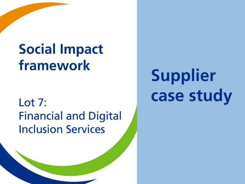 Supplier case study: Social Impact framework, Lot 7 - Financial and Digital Inclusion Services