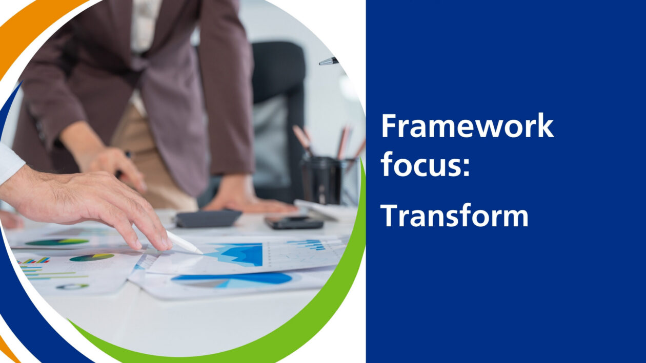 Framework Focus: Transform