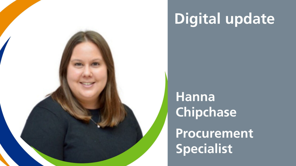 Digital update: Hanna Chipchase, Procurement Specialist