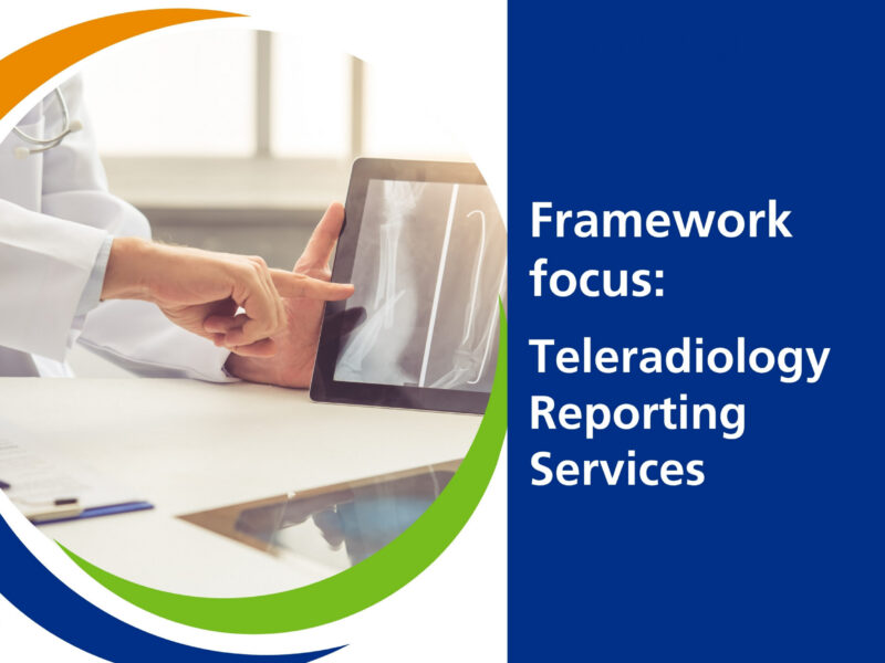 Framework focus: Teleradiology Reporting Services